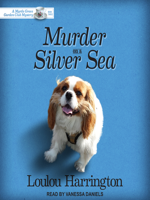 Title details for Murder on a Silver Sea by Loulou Harrington - Wait list